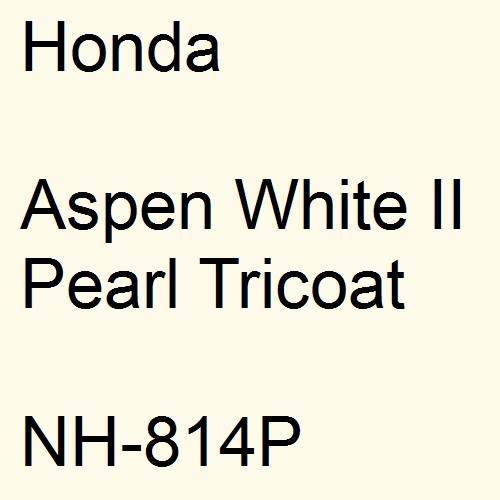 Honda, Aspen White II Pearl Tricoat, NH-814P.